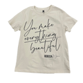 "You Make Everything Beautiful" T-Shirt